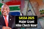 SASSA Grant Increase 2025: Major Boost in Payments Announced for Millions of South Africans